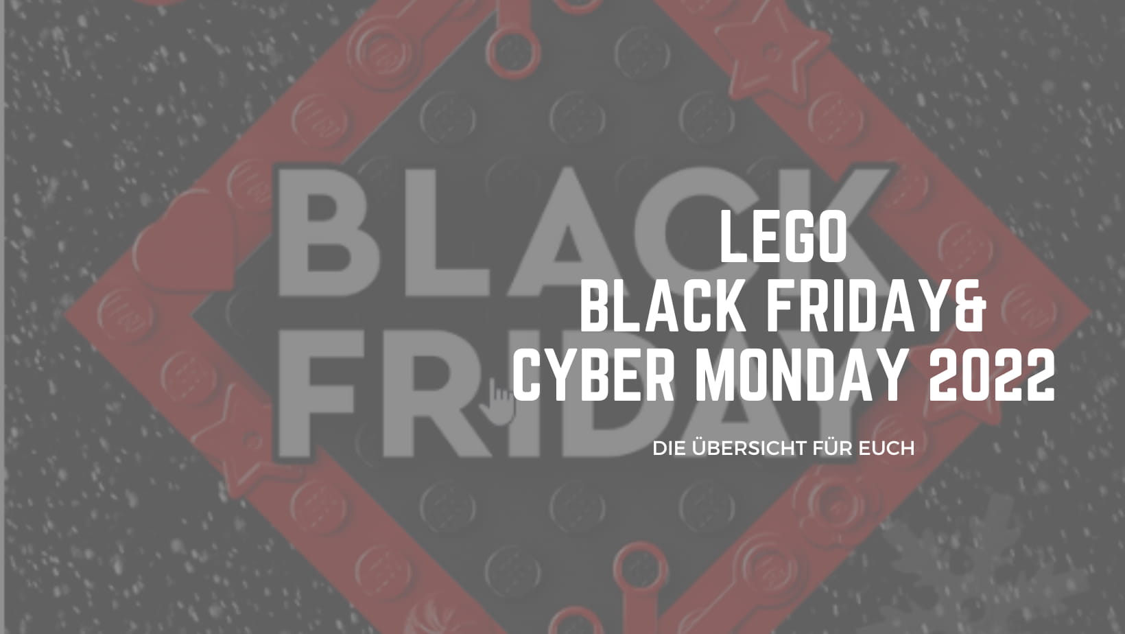 LEGO Black Friday und Cyber Monday 2022
