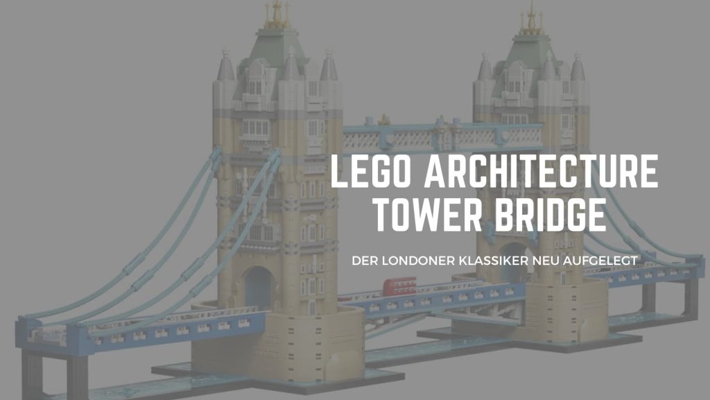LEGO Architecture Tower Bridge